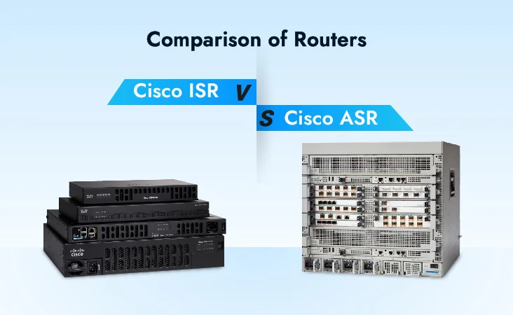 Comparison of Routers: Cisco ISR vs ASR